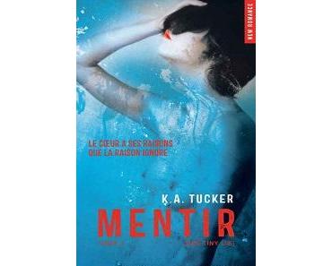 Ten Tiny Breaths : tome 2 : Mentir - K.A Tucker
