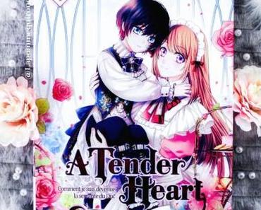 A tender heart, tome 1 ♥
