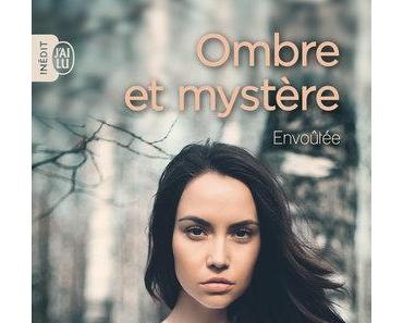 Envoûtée (Ombre et Mystère #1) de Jennifer L. Armentrout