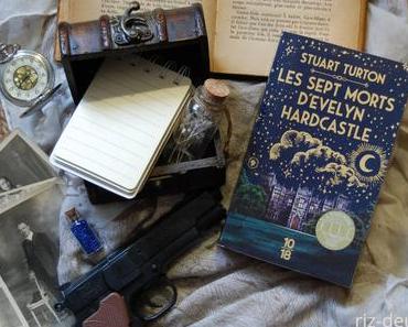 [ AVIS LECTURE ] Les sept morts de Evelyn Hardcastle - Stuart Turton