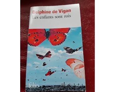 Les enfants sont rois - Delphine de Vigan *****