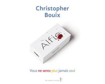 Alfie, Christopher Bouix