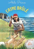 Les enquêtes de Charlotte Latourette : Crime brûlé tome 3