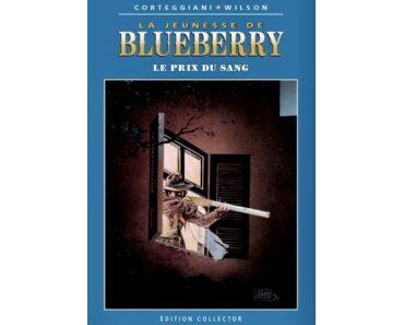 Blueberry, Le Prix du Sang (Corteggiani, Wilson) – Editions Altaya – 12,99€