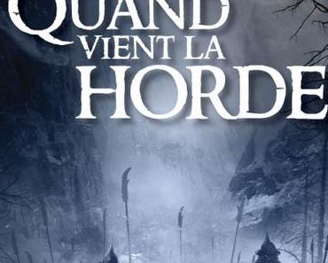 Quand vient la horde de Aurélie Luong