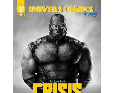 UNIVERSCOMICS LE MAG' #32 FEVRIER 2023 : THE MANY CRISIS OF DC COMICS