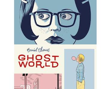 GHOST WORLD : L'ADIEU À L'ADOLESCENCE PAR DANIEL CLOWES