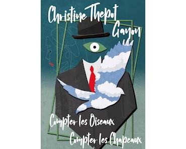 "Compter les oiseaux, compter les chapeaux" de Christine Thepot Gayon
