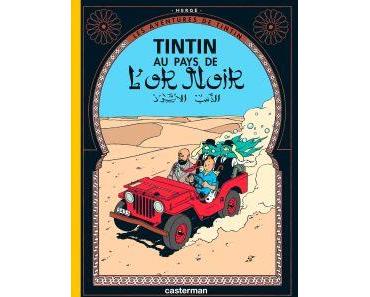 Tintin au pays de l’or noir • Hergé