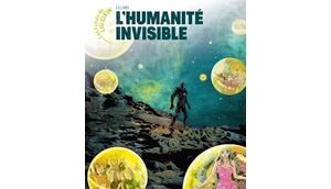 L'humanité invisible (les futurs cixin) chez delcourt