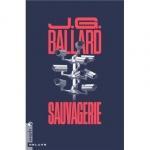 J.G. Ballard : Sauvagerie