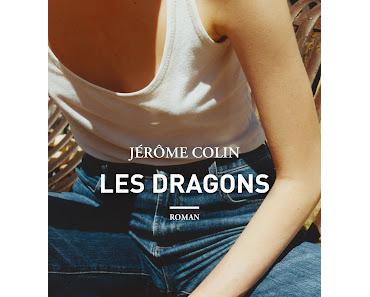 Les dragons   -  Jérôme Colin  ♥♥♥♥♥
